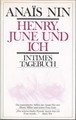Henry, June und ich - Anais Nin