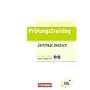 Pr�fungstraining DaF. Zertifikat Deutsch: �bungsbuch