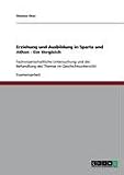 Erziehung und Ausbildung in Sparta und Athen - Ein Vergleich: Fachwissenschaftliche Untersuchung und die Behandlung des Themas im Geschichtsunterricht - Thomas Oser