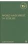 Word and Spirit in Ezekiel (Library Hebrew Bible/Old Testament Studies)