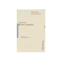 Mann: Der Untertan. Interpretationen: Mit Unterrichtshilfen