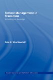 School Management in Transition: An International Perspective (Student Outcomes and the Reform of Education)