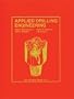 Applied Drilling Engineering (Spe Textbook Series, Vol 2)