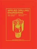 Applied Drilling Engineering (Spe Textbook Series - Vol 2) Image Applied Drilling Engineering (Spe Textbook Series - Vol 2)