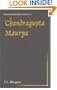 Chandra Gupta Maurya (Reconstructing Indian History and Culture)