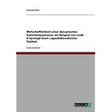 Wirtschaftlichkeit einer dynamischen Kommissionierzone am Beispiel von Lindt & Spr�ngli beim Logistikdienstleister Dachservon "Dominik D�rr"