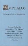 Omphalos: An Attempt to Untie the Geological Knot (Originally Published: London: J. Van Voorst, 1857)
