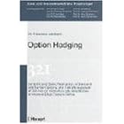Option Hedging: Dynamic and Static Replication of Standard and Barrier Options, and Risk Management of Options on More Accurate Sensit (Impulse)