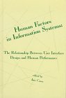 Human Factors in Information Systems: The Relationship Between User Interface Design and Human Performance (Human Computer Interaction) (v. 4)