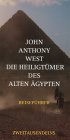 Die Heiligt�mer des alten �gypten. Reisef�hrer - John Anthony West