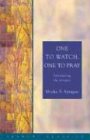 One to Watch, One to Pray: Introducing the Gospels