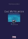 Das Mittelmeer (2 B�nde in drei Teilen) Bd 2: Das Mittelmeer, Bd.2/1, Bestimmungsf�hrer: Fauna, Flora, �kologie: Bd. 2/1 - Robert Hofrichter