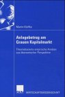 Anlagebetrug am Grauen Kapitalmarkt. Theoriebasierte empirische Analyse aus ökonomischer Perspektive