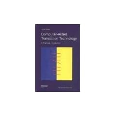 Computer Aided Translation Tec: A Practical Introduction (Didactics of Translation)