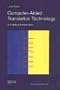 Computer Aided Translation Tec: A Practical Introduction (Didactics of Translation)