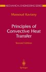 Principles of Convective Heat Transfer (Mechanical Engineering) (Mechanical Engineering Series)