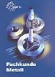 Fachkunde Metall, mit CD-ROM