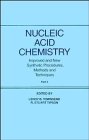 Nucleic Acid Chemistry: Improved and New Synthetic Procedures, Methods and Techniques : Part 4 (Pt.4)