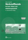 Werkstoffkunde f&uuml;r Dach-, Wand- und Abdichtungstechnik