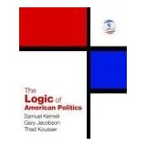 the logic of american politics 5th fifth edition