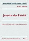 Produkt-Bild: Jenseits der Schrift. Dialogische Anthropologie nach der Postmoderne (G&ouml;ttinger Kulturwissenschaftliche Schriften Bd. 12)