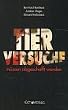 Tierversuche m�ssen abgeschafft werden