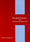 Practical footcare for primary care physicians: A training manual and clinical handbook