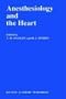 Anesthesiology and the Heart: Annual Utah Postgraduate Course in Anesthesiology 1990 (Developments in Critical Care Medicine and Anaesthesiology)