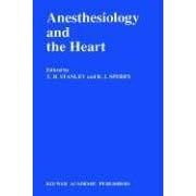 Anesthesiology and the Heart: Annual Utah Postgraduate Course in Anesthesiology 1990... by T.H. Stanley and R.J. Sperry