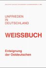 Weissbuch. Enteignung der Ostdeutschen.