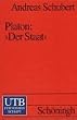 Platon: Der Staat. Ein einf�hrender Kommentar.