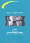 Politainment: Politikvermittlung zwischen Information und Unterhaltung