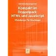  Kompakt im Doppelpack: HTML und JavaScript. Webdesign f�r Einsteiger 
