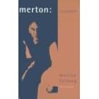 Merton: A Biography