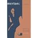 Merton: A Biography