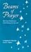 Books : Beams of Prayer: Spiritual Reflections with Edward J. Farrell