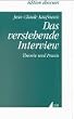 Das verstehende Interview: Theorie und Praxis (edition discours)