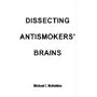 Dissecting Antismokers' Brains