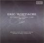 Eric Whitacre: The Complete A Cappella Works, 1991-2001