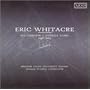 Eric Whitacre: The Complete A Cappella Works, 1991-2001