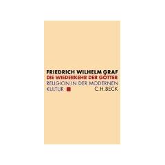 Die Wiederkehr der G�tter. Religion in der modernen Kultur