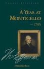 A Year at Monticello, 1795