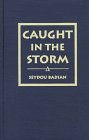 Caught in the Storm by Seydou Badian