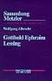 Gotthold Ephraim Lessing: Wolfgang Albrecht (Sammlung Metzler) (German Edition)