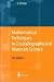 Book Mathematical Techniques in Crystallography and Material Science