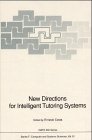 New Directions for Intelligent Tutoring Systems (NATO Asi Series. Series F, Computer and Systems Sciences)