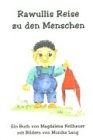 Rawullis Reise zu den Menschen - Magdalena Keilhauer