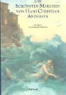 Die sch�nsten M�rchen von Hans Christian Andersen
