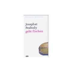 Josaphat Peabody geht fischen
