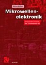Mikrowellenelektronik. Komponenten, System- und Schaltungsentwurf